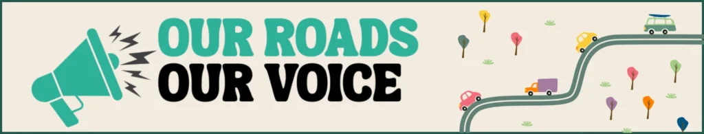 Our Roads Our Voice Banner